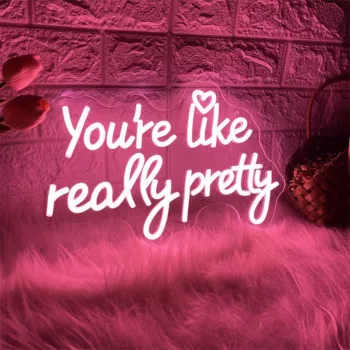 Alternative view of Charming "You Are Like Really Pretty" Neon LED Sign